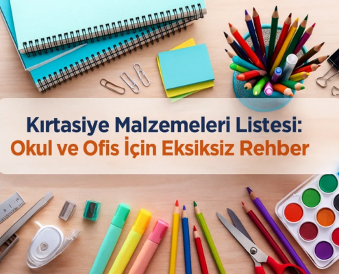 Kırtasiye Malzemeleri Listesi - Okul ve Ofis için Tam Rehber 2 kırtasiye malzemeleri listesi